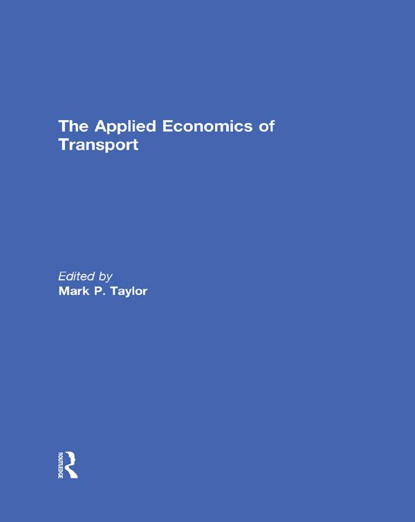 The Applied Economics of Transport by Mark Taylor