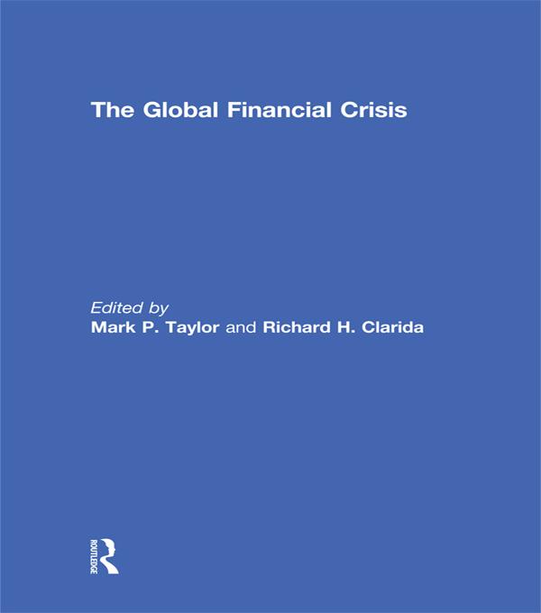 The Global Financial Crisis by Mark Taylor, Richard Clarida