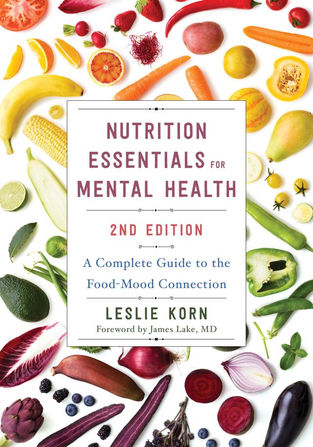 Nutrition Essentials for Mental Health by James Lake, Leslie Korn