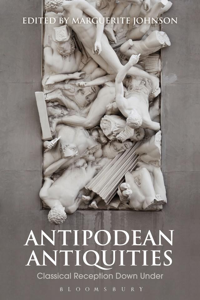 Antipodean Antiquities by Marguerite Johnson