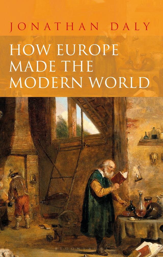 How Europe Made the Modern World by Jonathan Daly