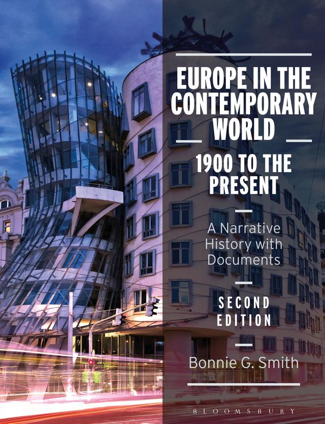 Europe in the Contemporary World: 1900 to the Present by Bonnie G. Smith