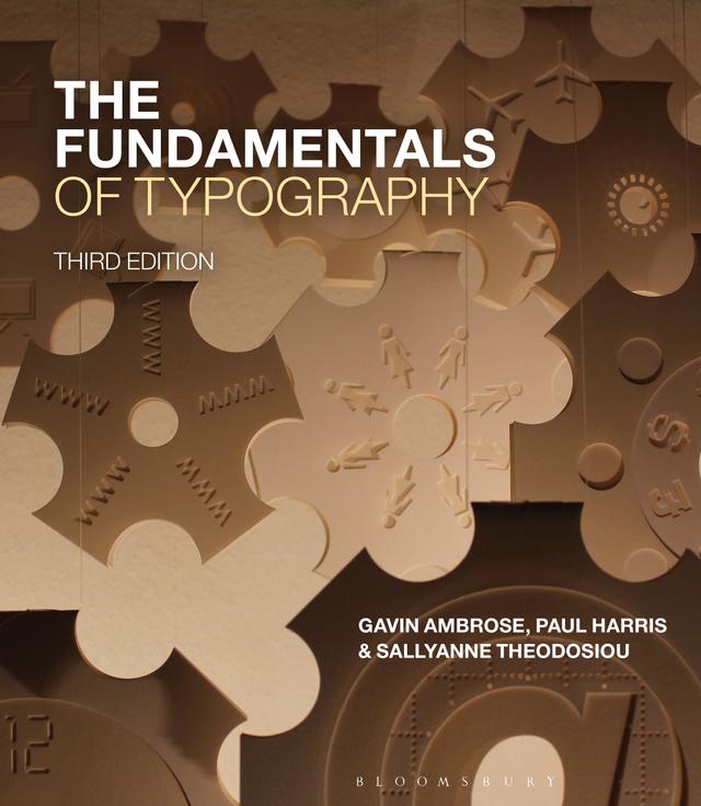 The Fundamentals of Typography by Gavin Ambrose, Paul Harris, Sallyanne Theodosiou