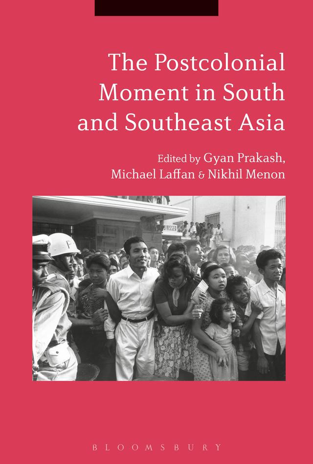 The Postcolonial Moment in South and Southeast Asia by 