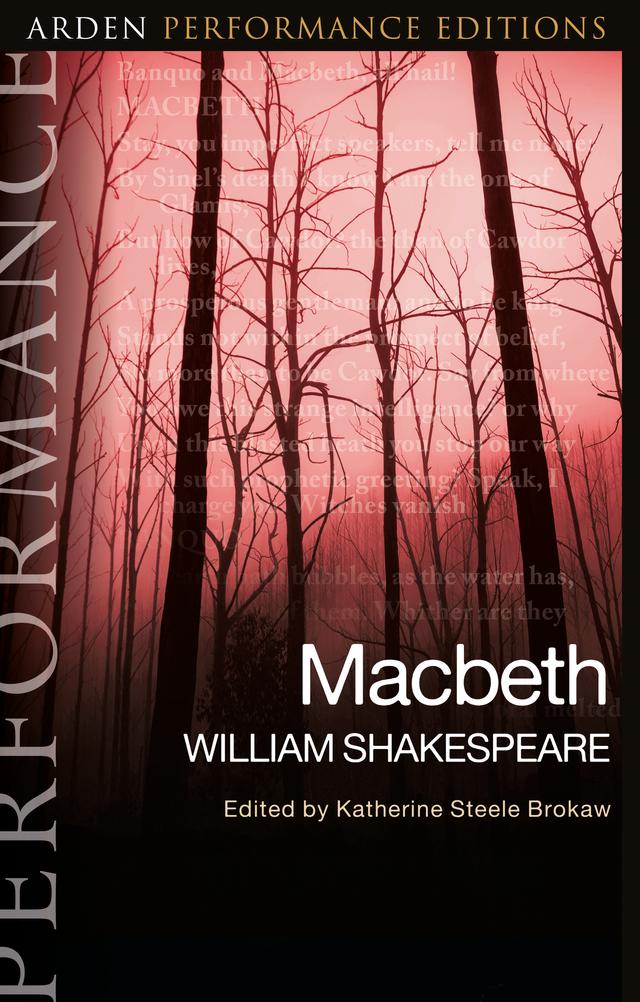 Macbeth: Arden Performance Editions by Katherine Steele Brokaw, William Shakespeare