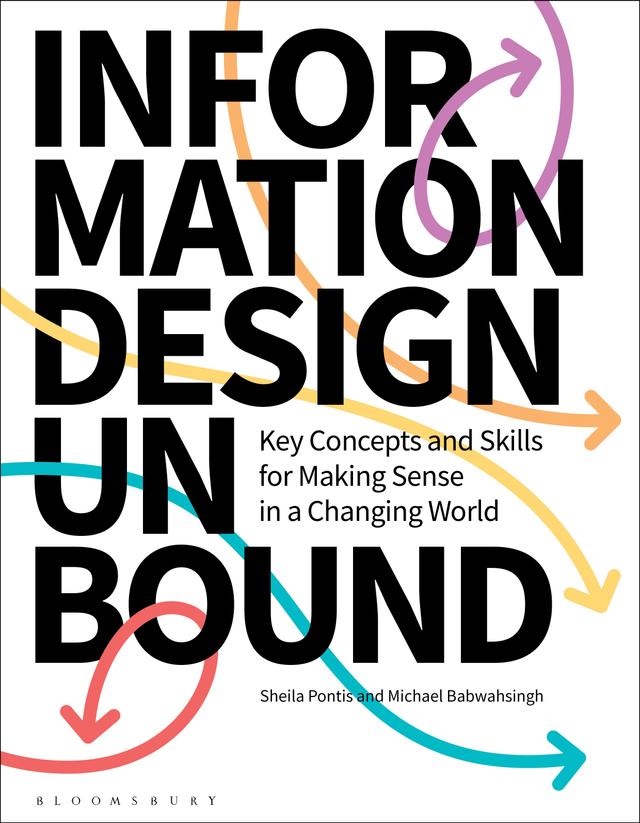 Information Design Unbound by Michael Babwahsingh, Sheila Pontis
