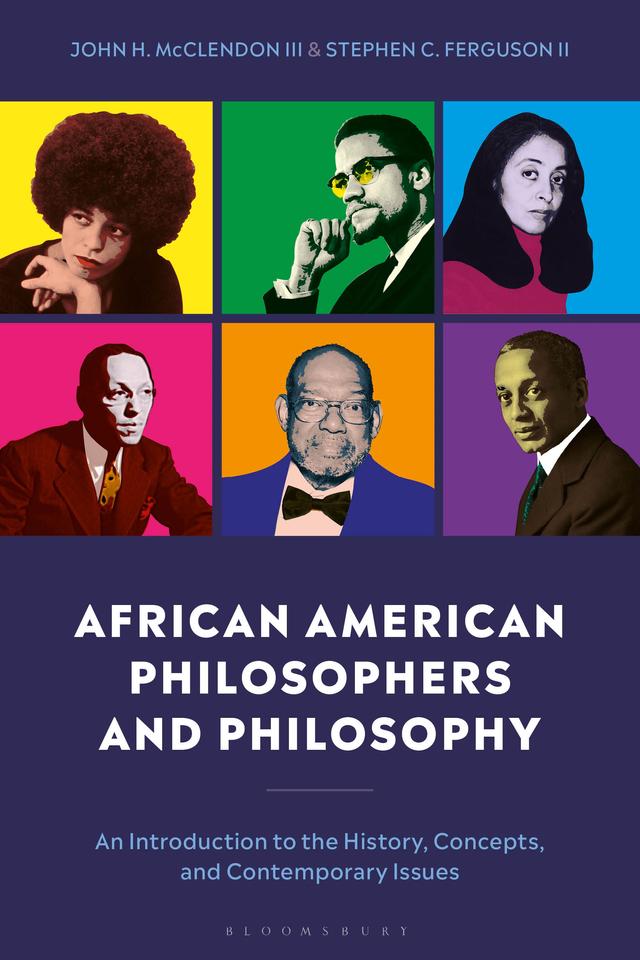 African American Philosophers and Philosophy by John McClendon III, Stephen Ferguson II