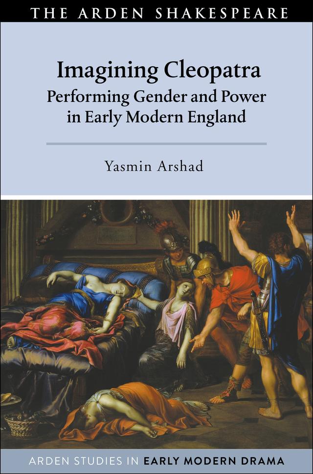 Imagining Cleopatra by Yasmin Arshad