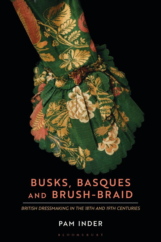 Busks, Basques and Brush-Braid by Pam Inder