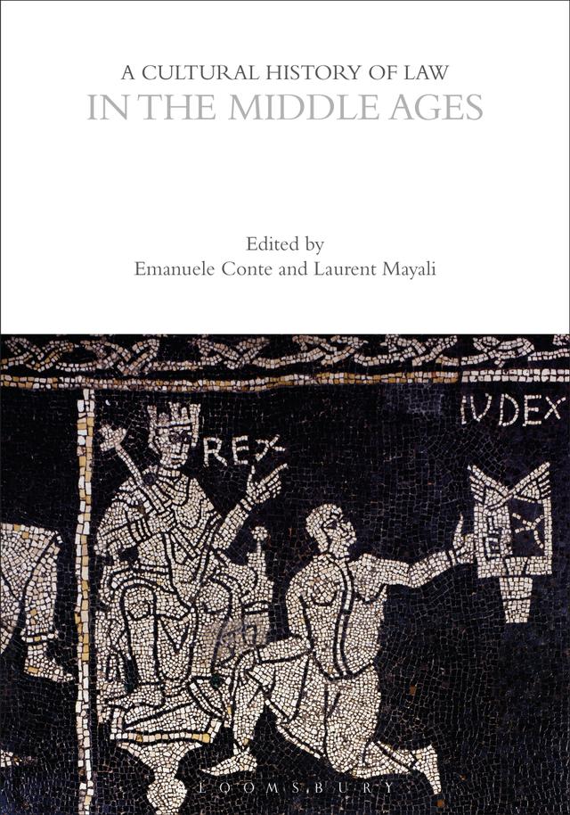 A Cultural History of Law in the Middle Ages by Emanuele Conte, Laurent Mayali