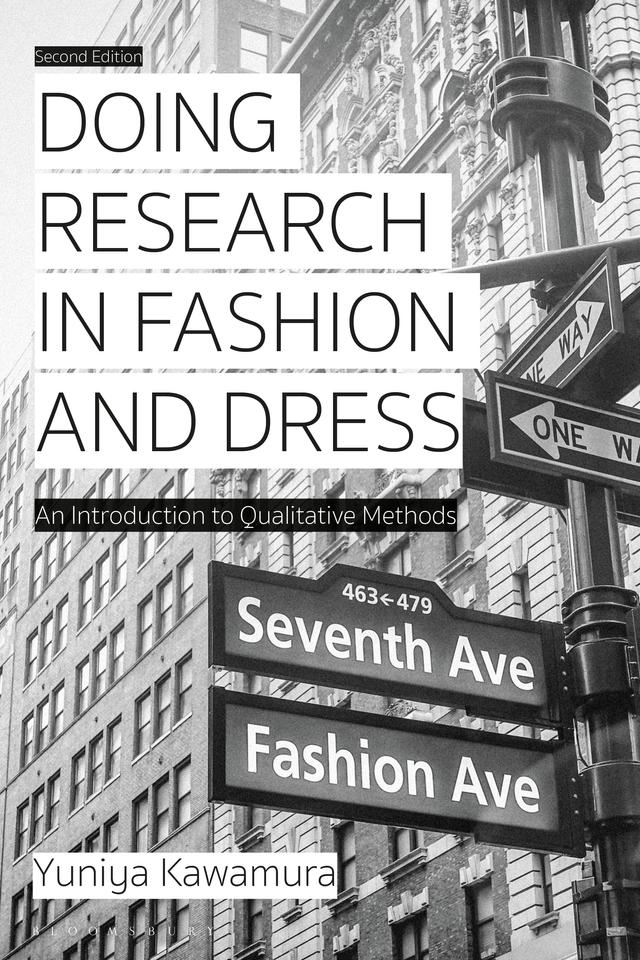 Doing Research in Fashion and Dress by Yuniya Kawamura
