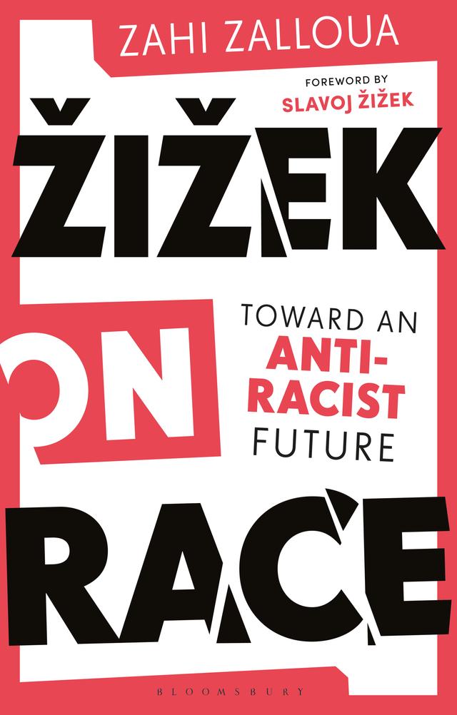 Žižek on Race by Slavoj Žižek, Zahi Zalloua