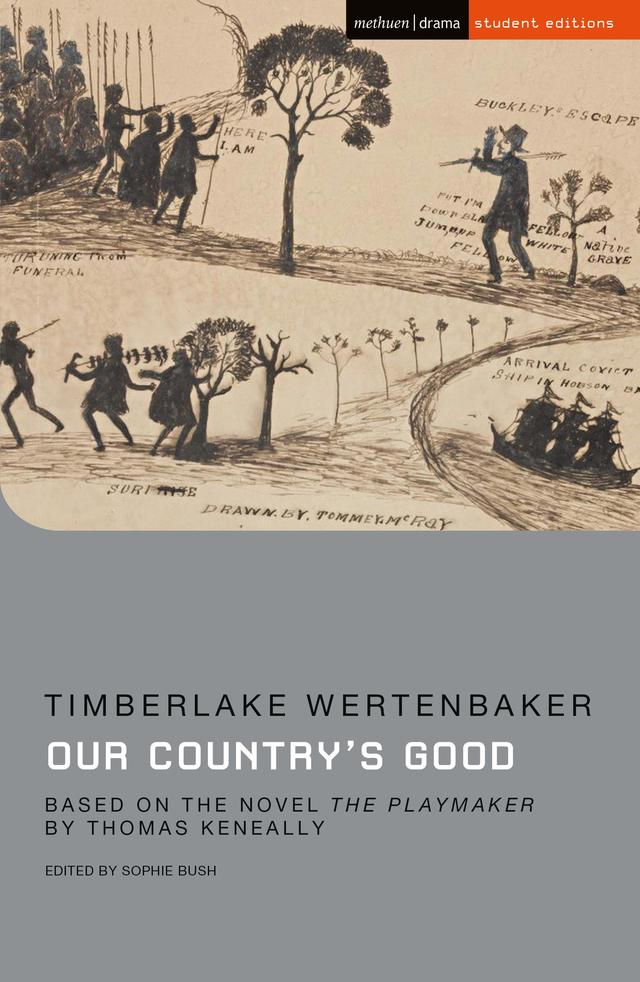 Our Country's Good by Sophie Bush, Timberlake Wertenbaker