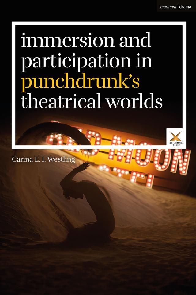 Immersion and Participation in Punchdrunk's Theatrical Worlds by 