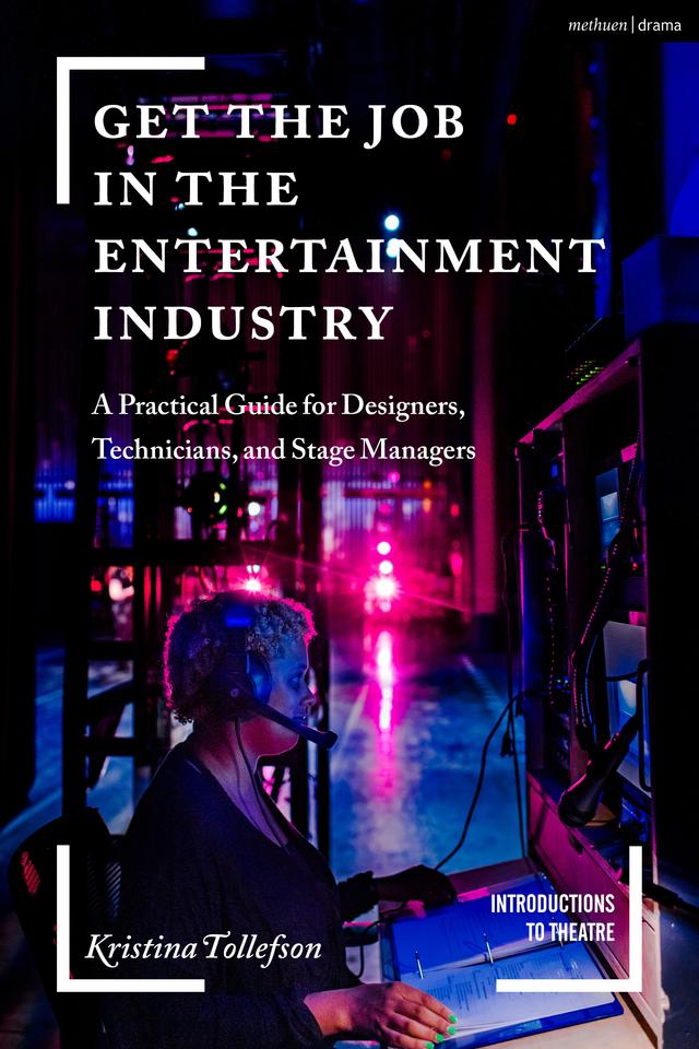 Get the Job in the Entertainment Industry by Jim Volz, Kristina Tollefson