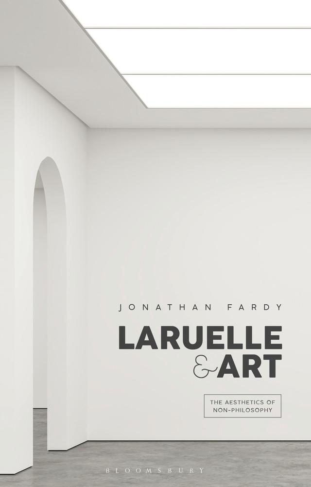 Laruelle and Art by Jonathan Fardy