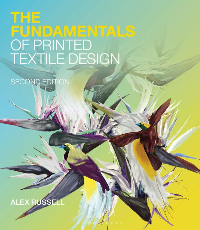 The Fundamentals of Printed Textile Design by Alex Russell