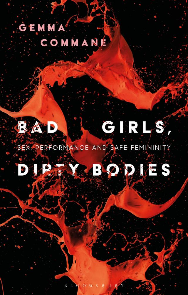 Bad Girls, Dirty Bodies by Gemma Commane