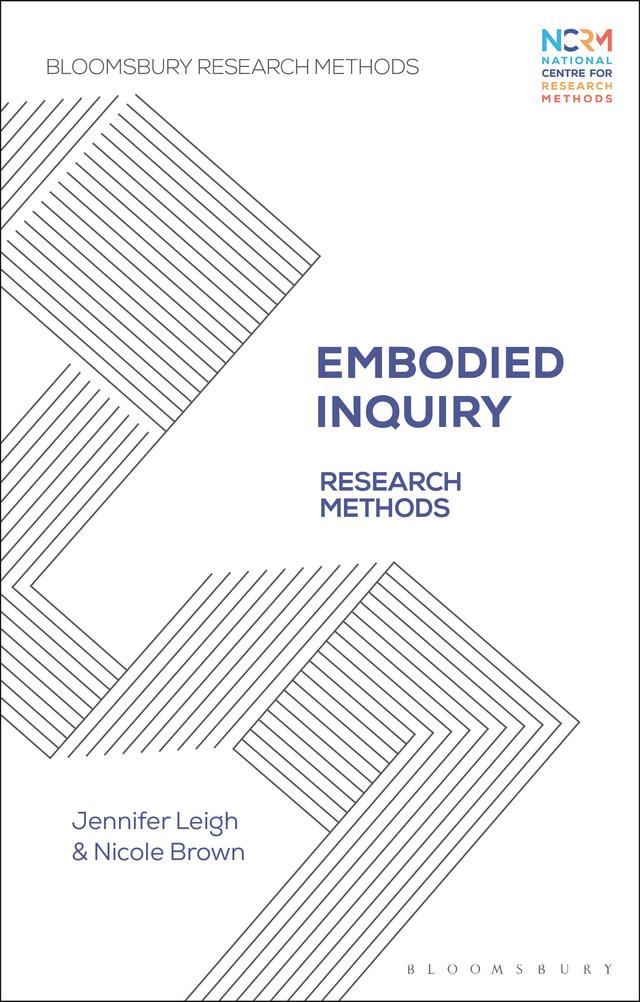 Embodied Inquiry by Jennifer Leigh, Nicole Brown