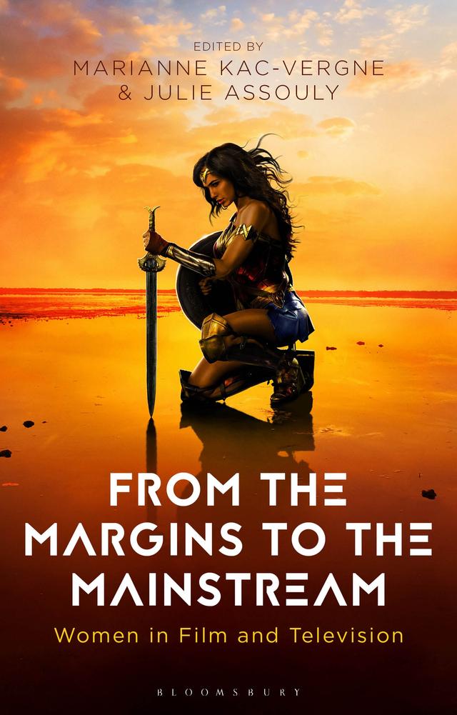 From the Margins to the Mainstream by Julie Assouly, Marianne Kac-Vergne