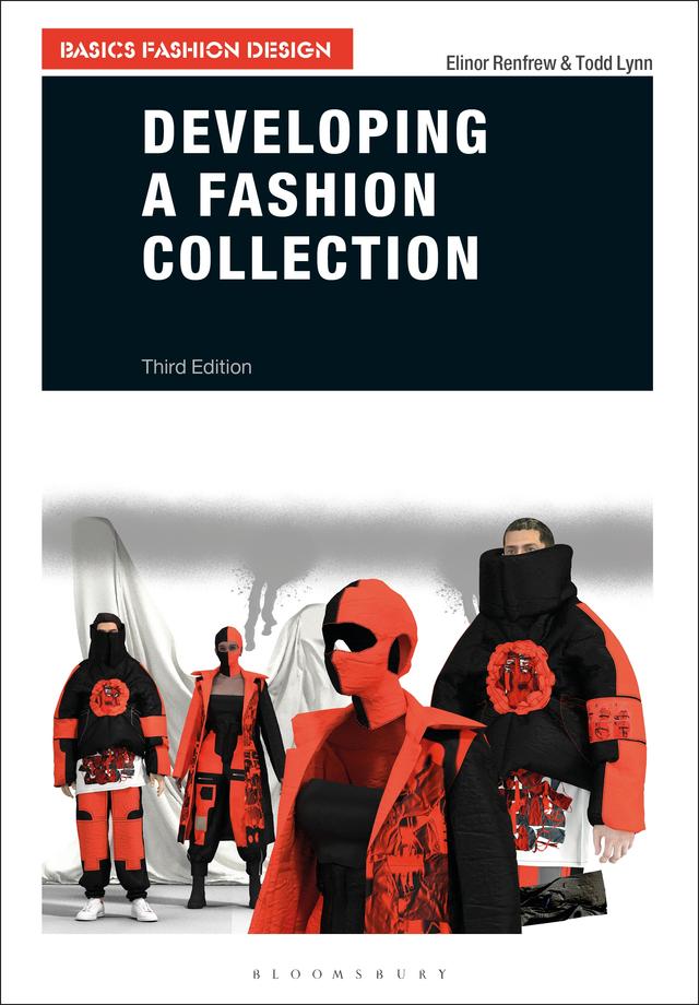 Developing a Fashion Collection by Elinor Renfrew, Todd Lynn