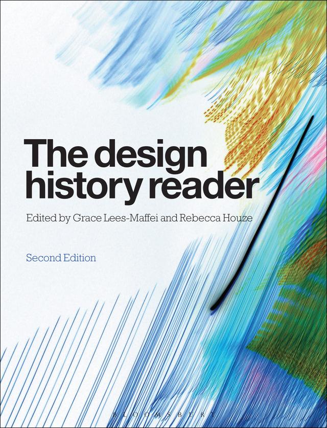 The Design History Reader by Grace Lees-Maffei, Rebecca Houze