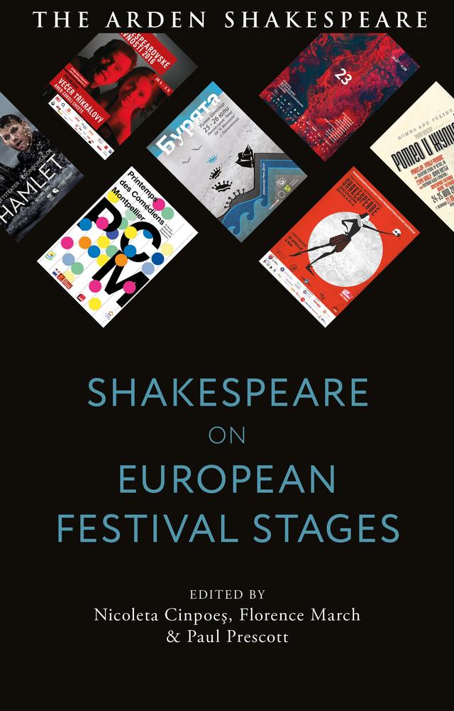Shakespeare on European Festival Stages by Florence March, Nicoleta Cinpoes, Paul Prescott