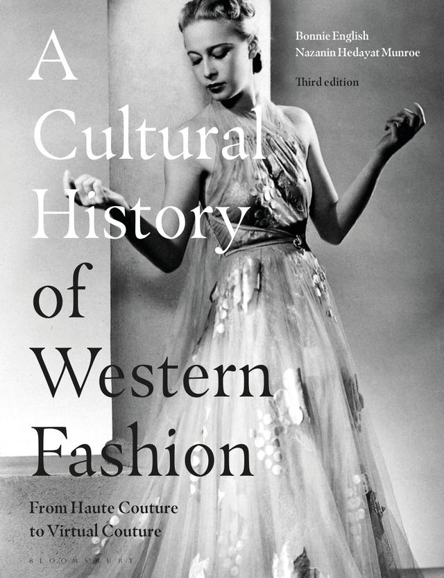 A Cultural History of Western Fashion by Bonnie English, Nazanin Hedayat Munroe