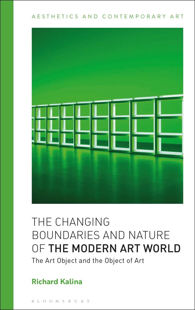 The Changing Boundaries and Nature of the Modern Art World by Richard Kalina