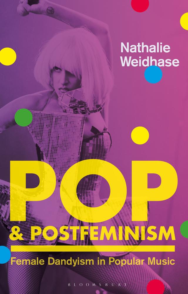 Pop & Postfeminism by Nathalie Weidhase
