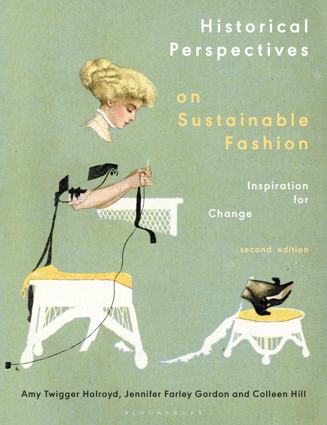 Historical Perspectives on Sustainable Fashion by 