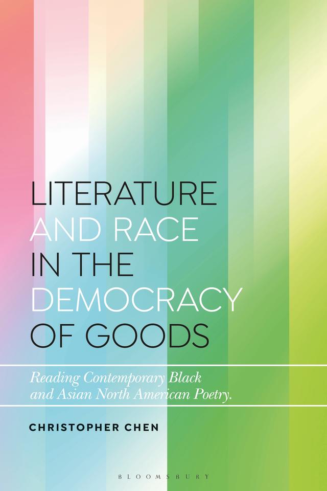 Literature and Race in the Democracy of Goods by 