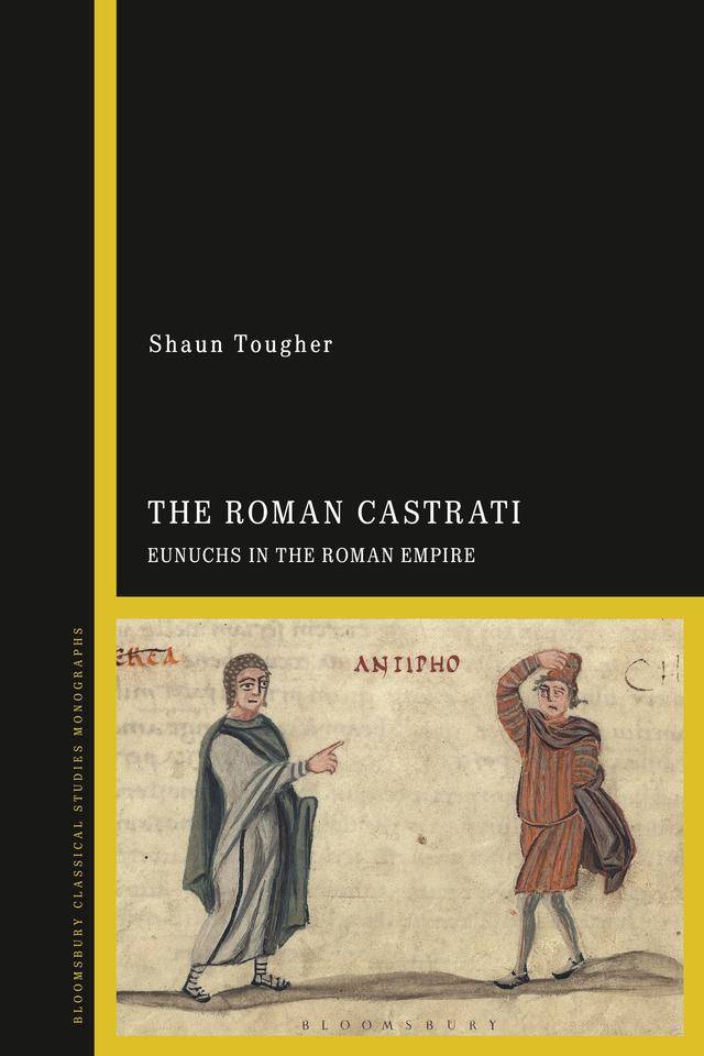 The Roman Castrati by Shaun Tougher