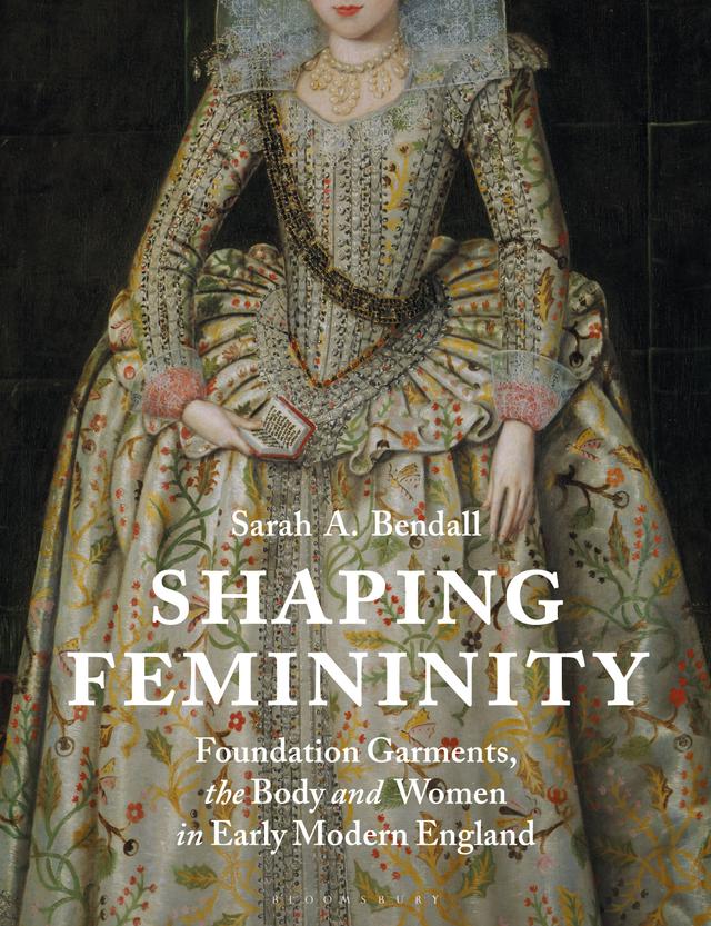 Shaping Femininity by Sarah A. Bendall