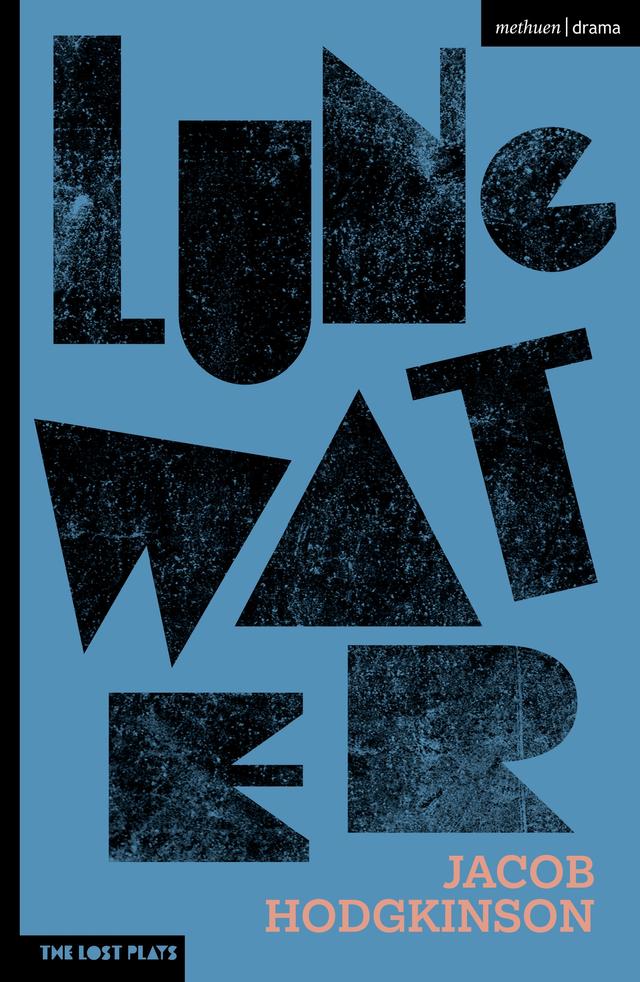 Lung Water by Jacob Hodgkinson