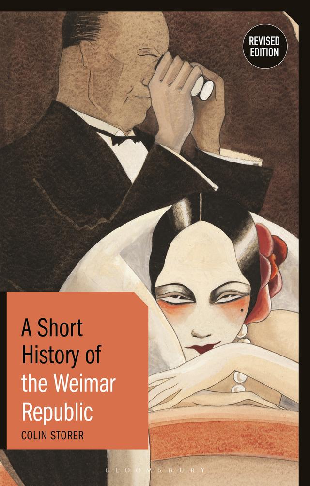 A Short History of the Weimar Republic by Colin Storer