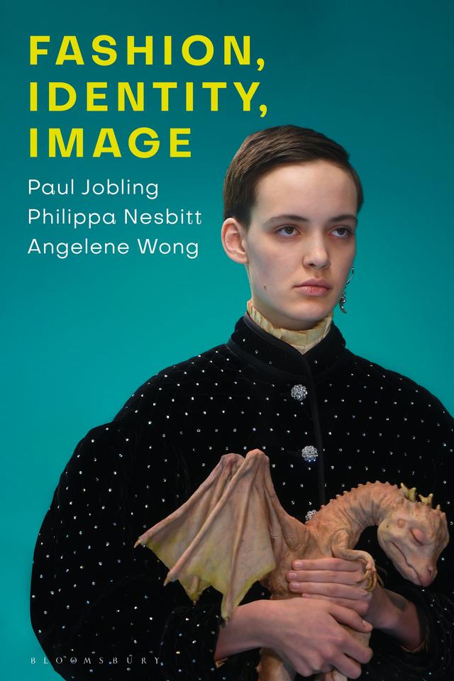 Fashion, Identity, Image by Angelene Wong, Paul Jobling, Philippa Nesbitt