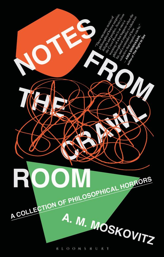 Notes from the Crawl Room by A.M. Moskovitz