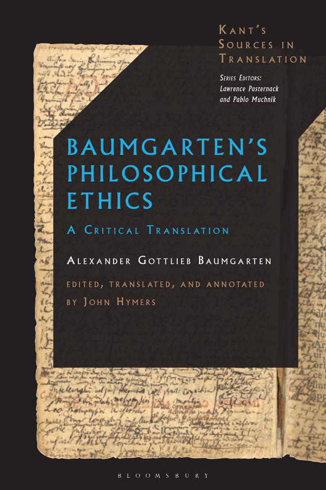 Baumgarten’s Philosophical Ethics by Alexander Gottlieb Baumgarten, John Hymers