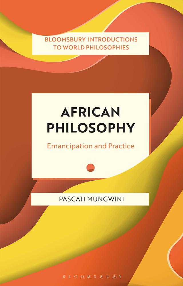 African Philosophy by Pascah Mungwini