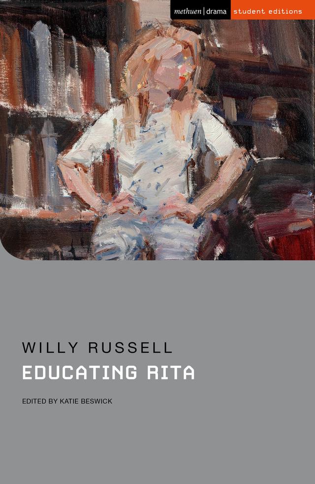 Educating Rita by Katie Beswick, Willy Russell
