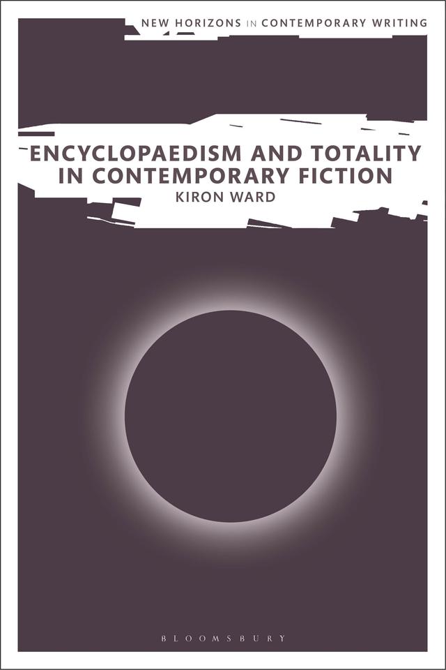 Encyclopaedism and Totality in Contemporary Fiction by 