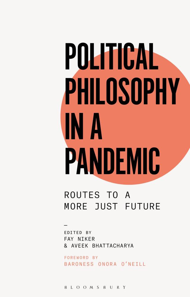 Political Philosophy in a Pandemic by Aveek Bhattacharya, Fay Niker