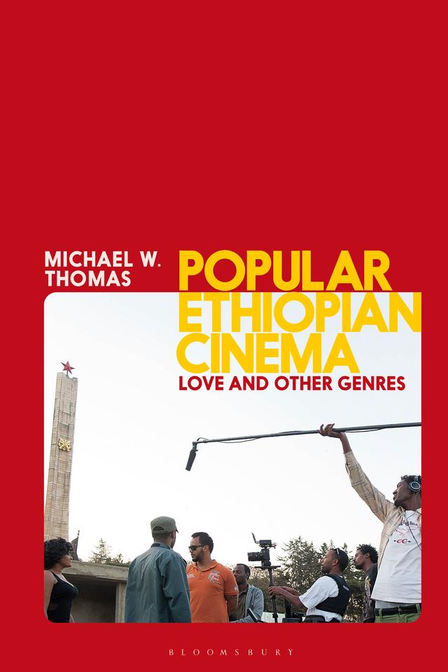 Popular Ethiopian Cinema by Michael W. Thomas