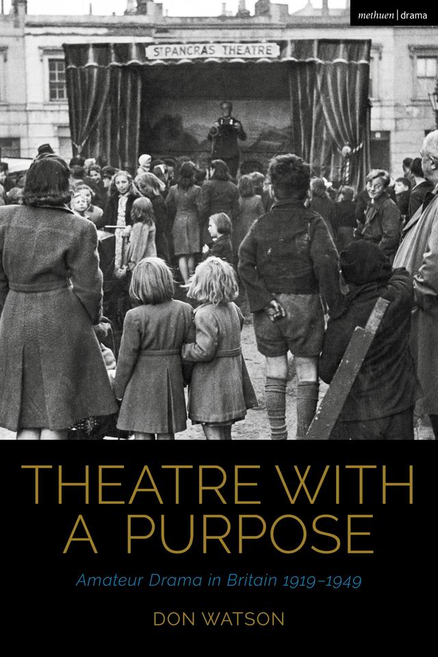 Theatre with a Purpose by Bruce McConachie, Claire Cochrane, Don Watson