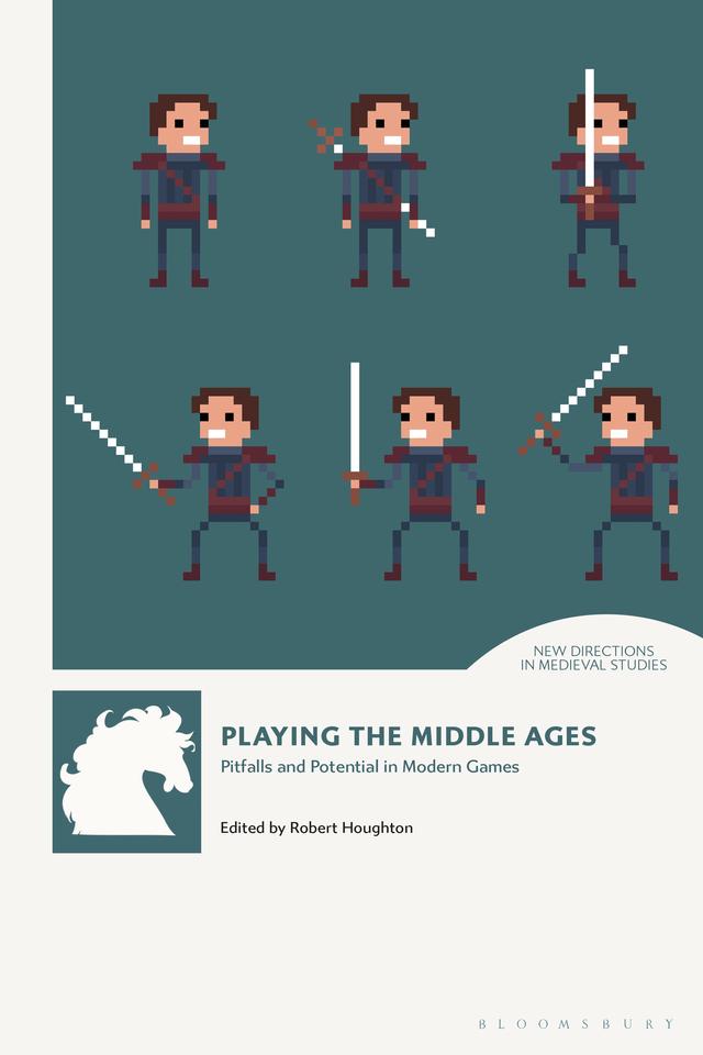 Playing the Middle Ages by 