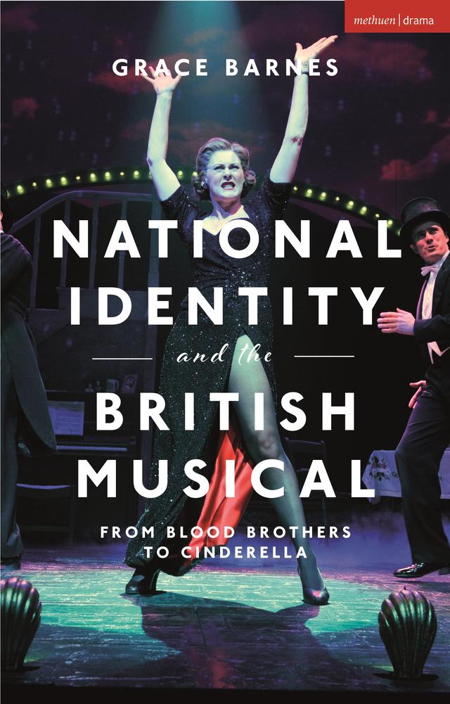 National Identity and the British Musical by Grace Barnes