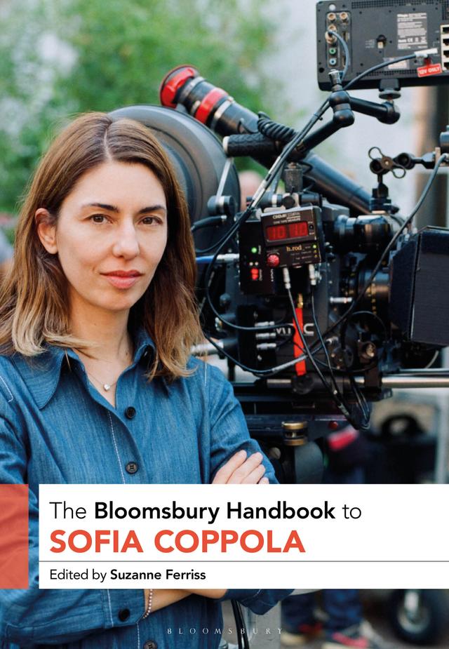 The Bloomsbury Handbook to Sofia Coppola by 