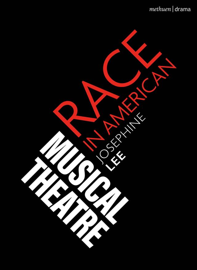 Race in American Musical Theater by 
