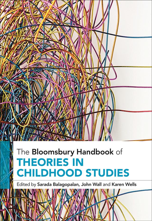 The Bloomsbury Handbook of Theories in Childhood Studies by 